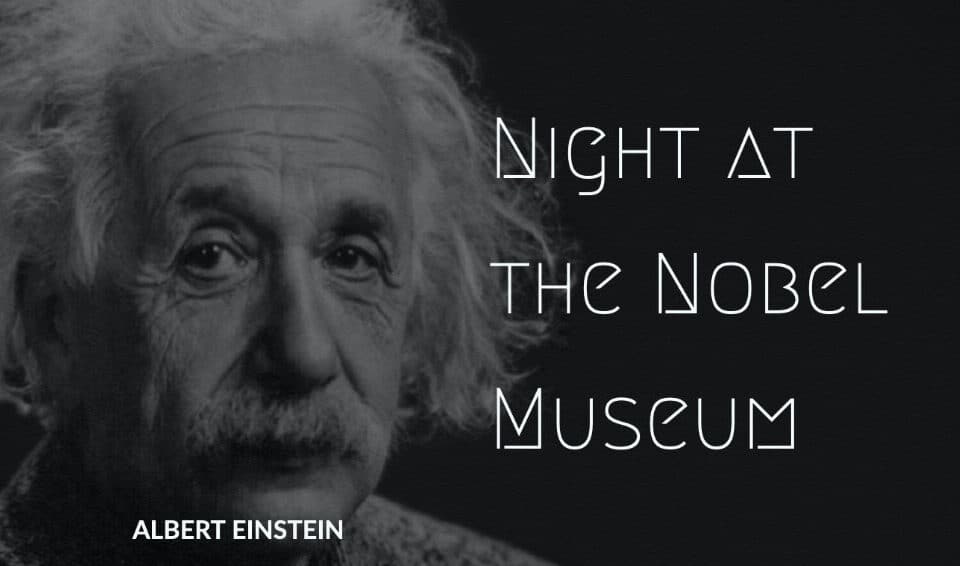 Albert Einstein features prominently in a "Night at the Nobel Museum" event. Discover leadership, talent, and HR insights in this inspiring venue.
