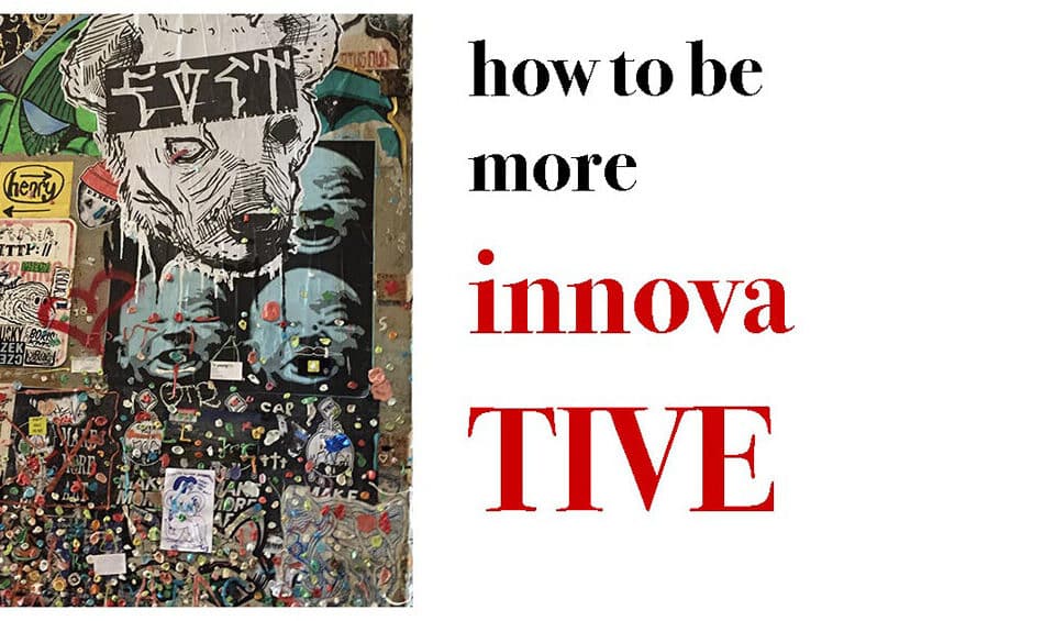 A vibrant street art wall with the phrase “how to be more innovative” emphasizes leadership, talent, and creativity in work and career growth.