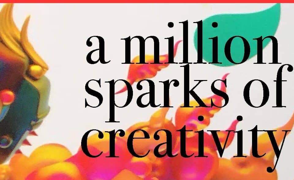 Colorful art piece with the words "a million sparks of creativity," inspiring career growth and showcasing leadership and talent in the HR realm.