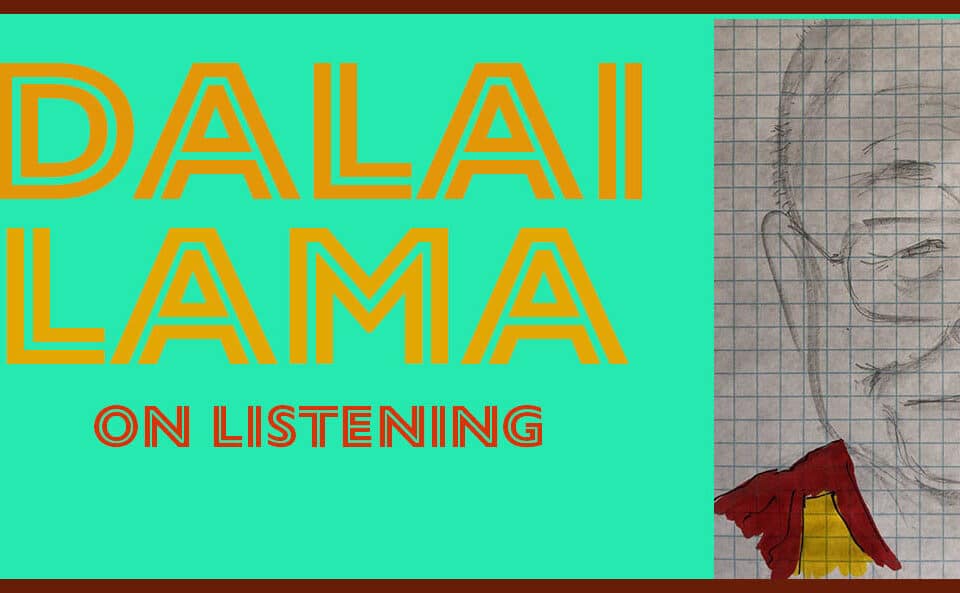 Illustration of the Dalai Lama with text about listening, highlighting insights on leadership, talent, and the importance of listening in career growth.