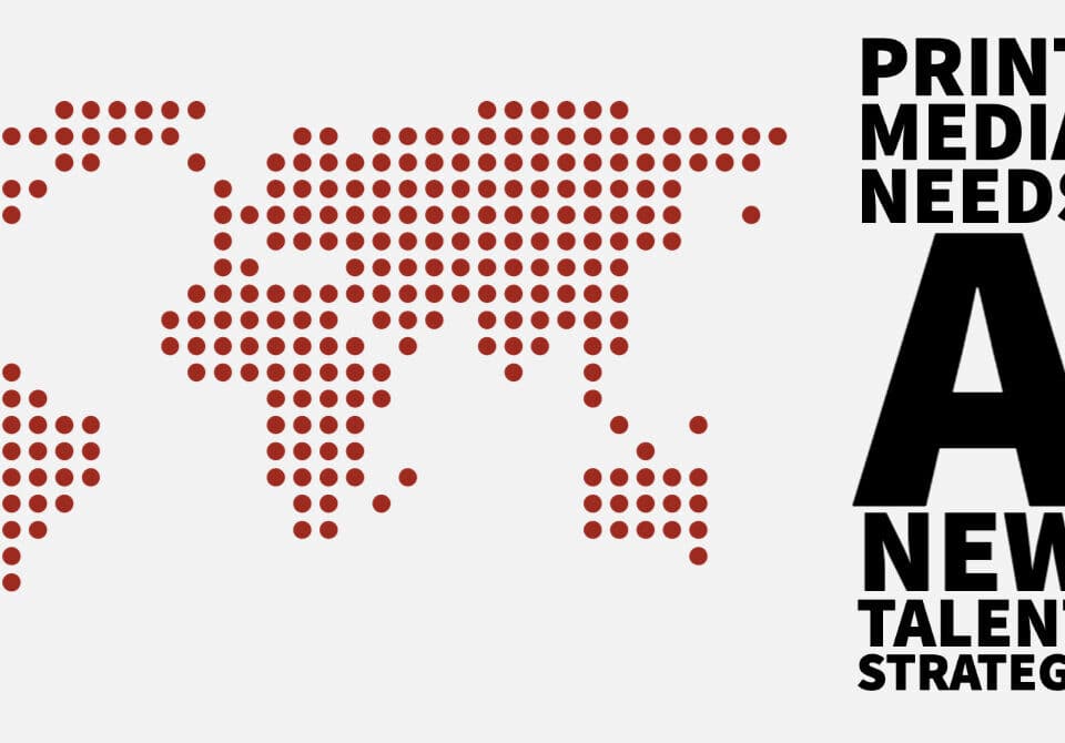 World map with dots highlighting the need for new talent strategies in print media. Emphasizes career development and HR leadership in a global context.