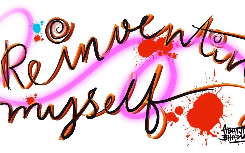 Colorful handwritten "Reinventing Myself" with artistic flair, inspiring career growth, leadership, and talent development. Perfect for HR and authors.