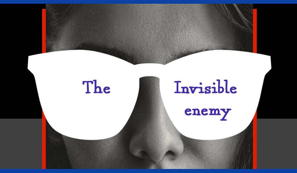 A mysterious image with "The Invisible Enemy" on sunglasses, highlighting unseen challenges in work, career, and leadership. Insights on talent and HR from a respected author.
