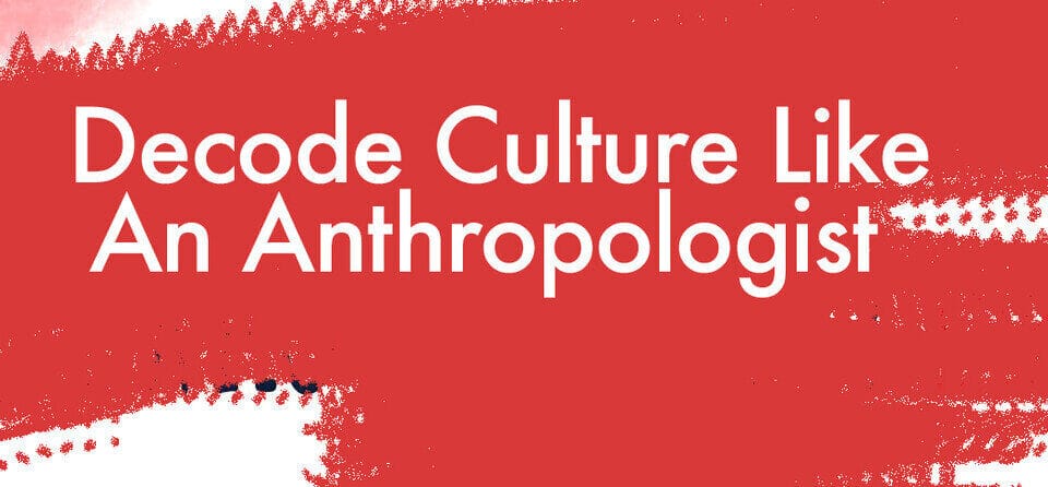 Explore leadership through cultural insights with "Decode Culture Like An Anthropologist." Dive into career talent and HR perspectives.