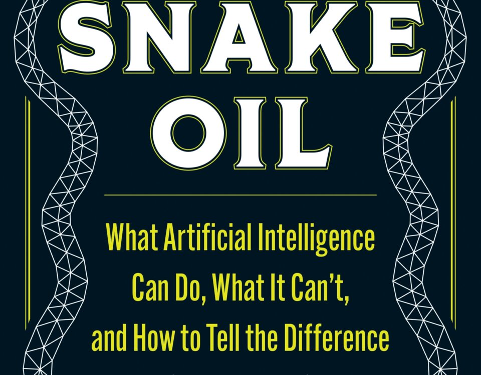 AI Snake Oil book cover with two geometric snakes, exploring AI capabilities and myths. Dive into 2025’s Year of the Snake and Snake Oil insights!