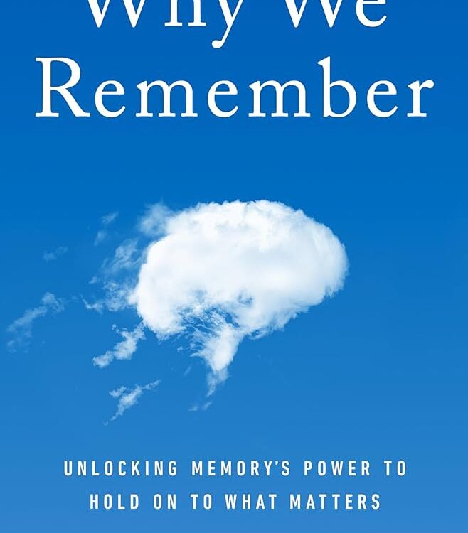 Cover of "Why We Remember," featuring a cloud against a blue sky. Delve into memory's power with this insightful book. Perfect for a thoughtful book review.