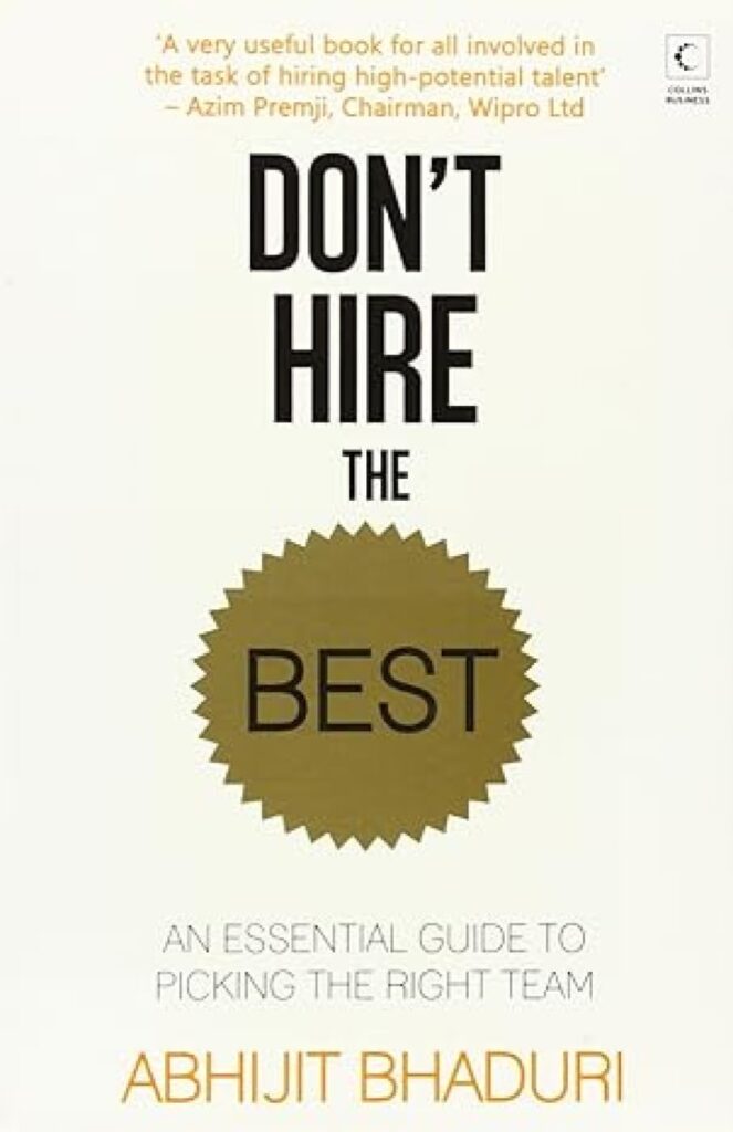 Cover of "Don't Hire the Best," a must-read guide for creating a dream team at home or work, featuring insights on hiring top talent.